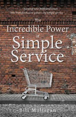 Book cover for The Incredible Power of Simple Service