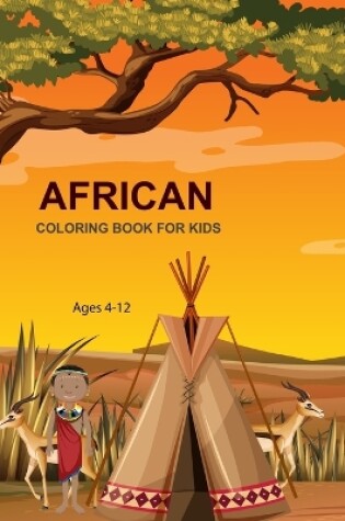 Cover of African coloring book For Kids Ages 4-12