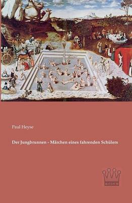 Book cover for Der Jungbrunnen - Märchen eines fahrenden Schülers
