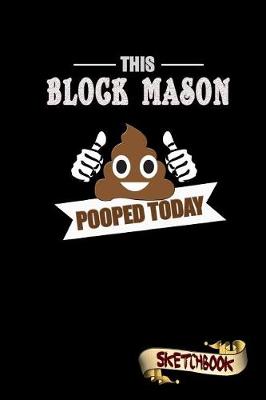 Book cover for This Block Mason Pooped Today