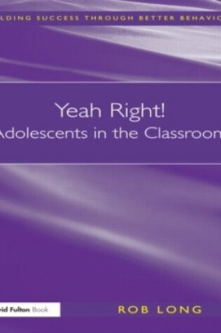 Cover of Yeah Right! Adolescents in the Classroom