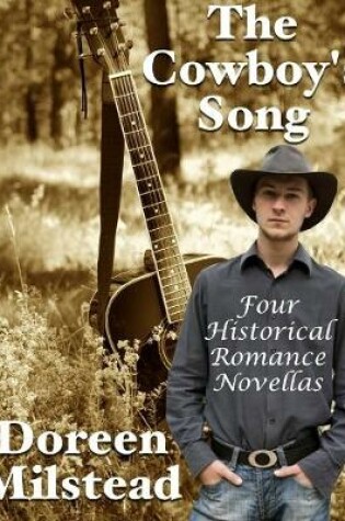 Cover of The Cowboy's Song: Four Historical Romance Novellas