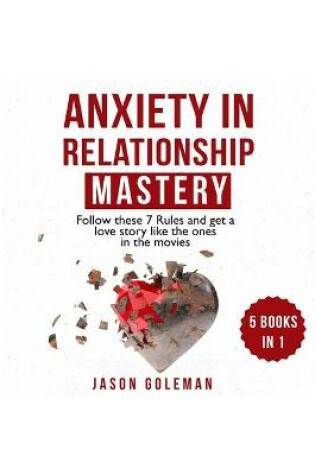 Cover of Anxiety in Relationships Mastery