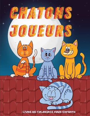 Book cover for Chatons Joueurs