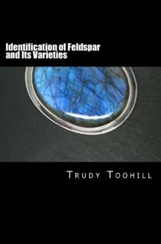 Cover of Identification of Feldspar and Its Varieties