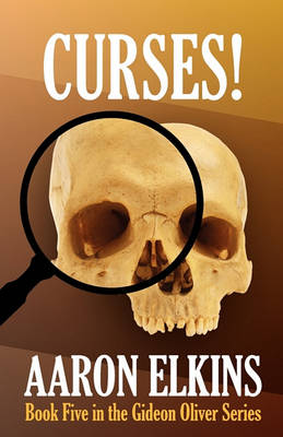 Book cover for Curses! (Book Five in the Gideon Oliver Series)