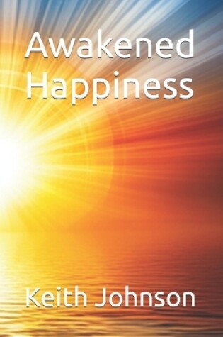 Cover of Awakened Happiness