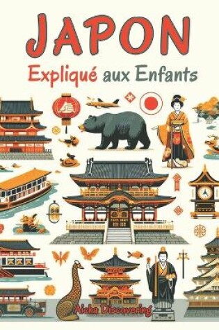 Cover of Japon Expliqué aux Enfants