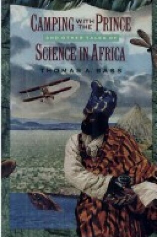 Cover of Camping with the Prince and Other Tales of Science in Africa