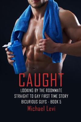 Book cover for Caught Looking by the Roommate