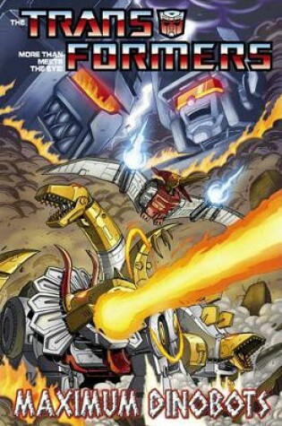 Cover of Transformers: Maximum Dinobots