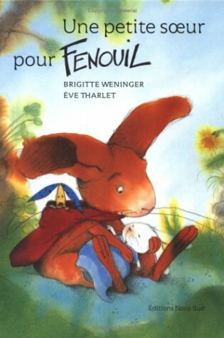 Cover of Une Petite Soeur Pour Fenouil (Fr