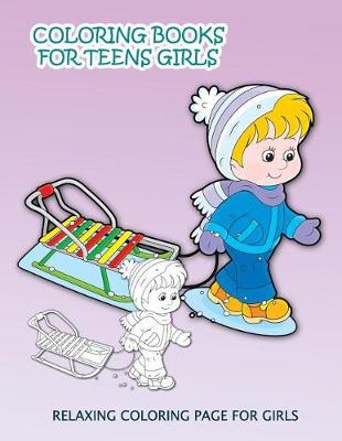 Book cover for Coloring Books For Teens Girls