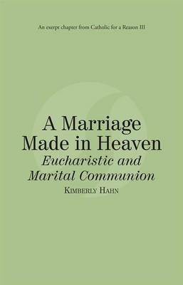 Book cover for A Marriage Made in Heaven Eucharist and Marital Communion
