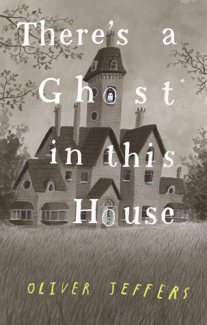 Book cover for There's a Ghost In This House