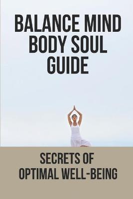 Book cover for Balance Mind Body Soul Guide
