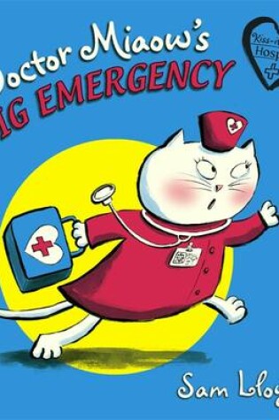 Cover of Doctor Miaow's Big Emergency