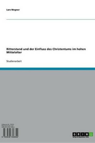 Cover of Ritterstand Und Der Einfluss Des Christentums Im Hohen Mittelalter