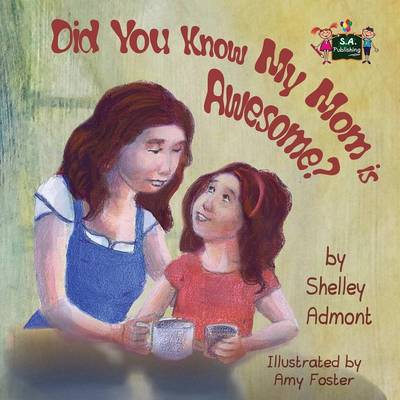 Book cover for Did You Know My Mom is Awesome?