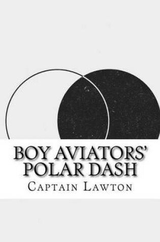 Cover of Boy Aviators' Polar Dash