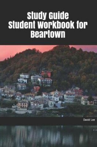 Cover of Study Guide Student Workbook for Beartown