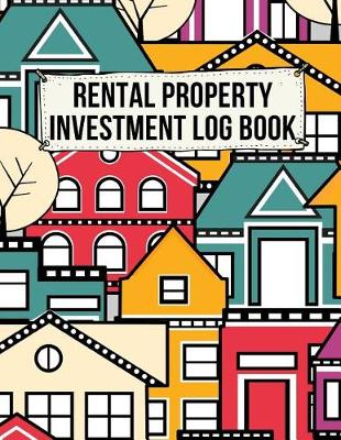 Cover of Rental Property Investment Log Book