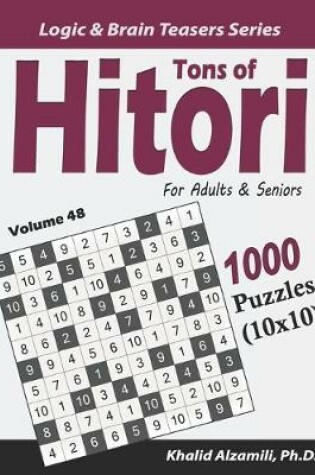 Cover of Tons of Hitori for Adults & Seniors