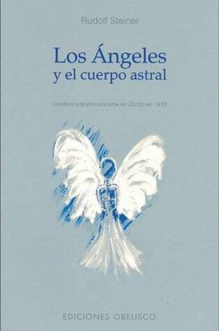 Cover of Los Angeles y el Cuerpo Astral
