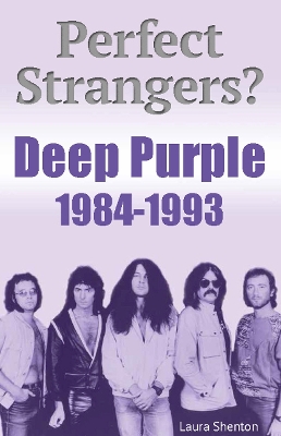 Book cover for Perfect Strangers? Deep Purple 1984-1993