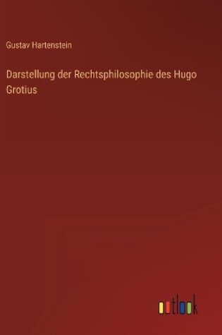 Cover of Darstellung der Rechtsphilosophie des Hugo Grotius