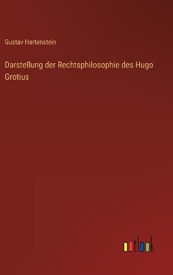 Book cover for Darstellung der Rechtsphilosophie des Hugo Grotius