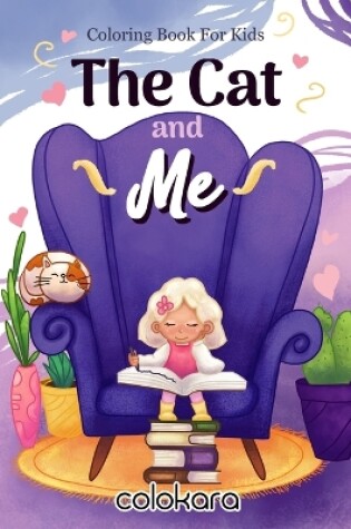 Cover of The Cat and ME Coloring Book for Kids