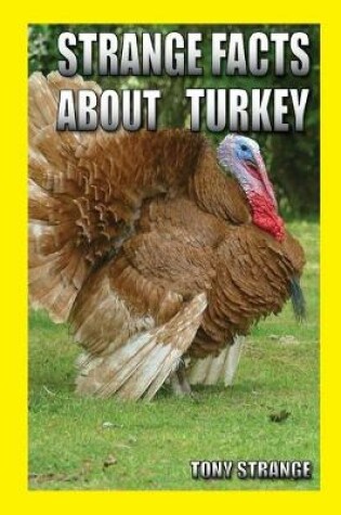 Cover of Strange Facts about Turkey