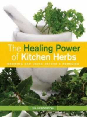 Book cover for Healing Power of Kitchen Herbs