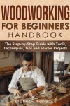 Book cover for Woodworking for Beginners Handbook