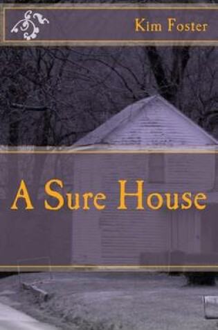 Cover of A Sure House