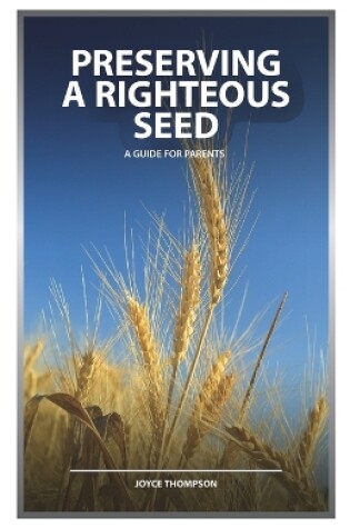 Cover of preserving the righteous seed