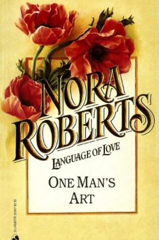 Cover of Nora Roberts #17 One Mans Art