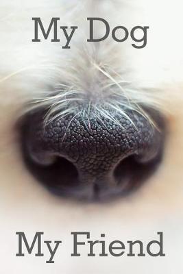 Book cover for My Dog My Friend