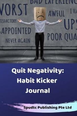 Cover of Quit Negativity