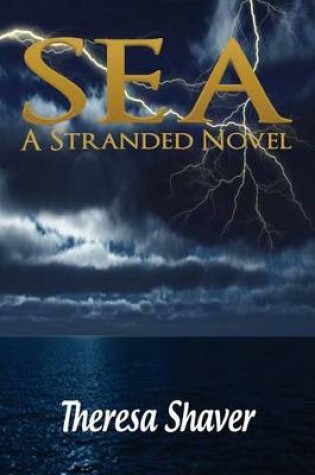 Cover of Sea - A Stranded Novel