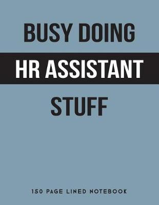 Book cover for Busy Doing HR Assistant Stuff