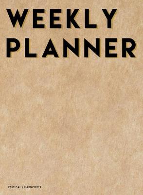 Book cover for Vertical Weekly Planner 2020-2021