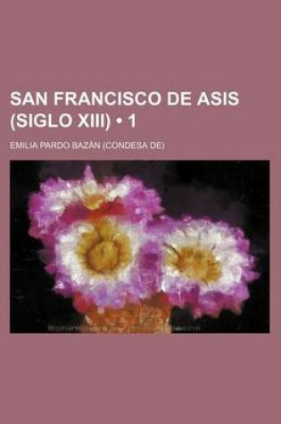 Cover of San Francisco de Asis (Siglo XIII) (1)