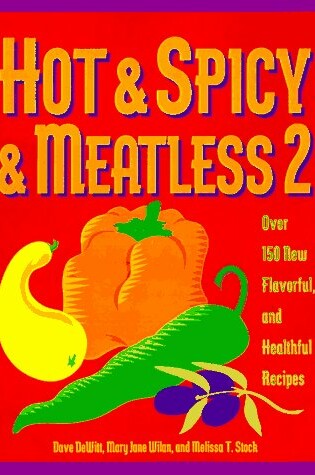 Cover of Hot & Spicy & Meatless, 2