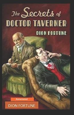 Cover of The Secrets of Dr. Taverner Annotated