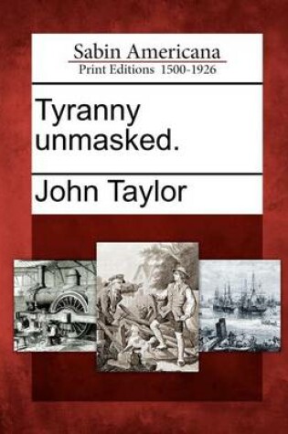 Cover of Tyranny Unmasked.