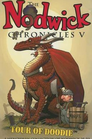 Cover of The Nodwick Chronicles V: Tour of Doodie