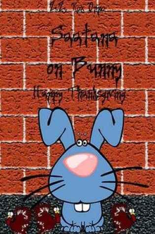 Cover of Saatana on Bunny Happy Thanksgiving