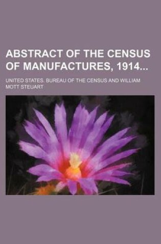 Cover of Abstract of the Census of Manufactures, 1914